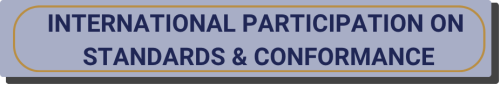 International Participation on Standards & Conformance
